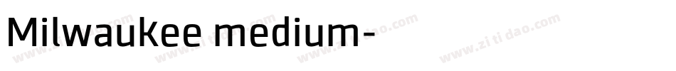 Milwaukee medium字体转换